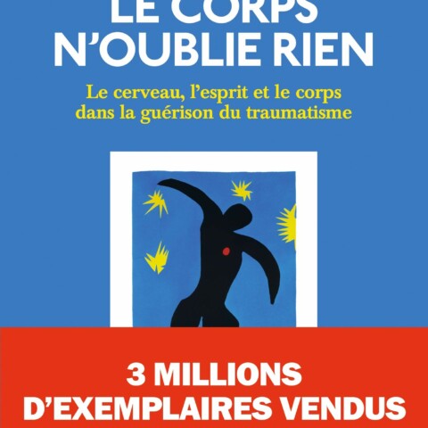 Le Corps n’oublie rien de Bessel van der Kolk aux éditions Albin Michel